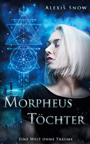 Morpheus Töchter: Eine Welt ohne Träume von Books on Demand GmbH