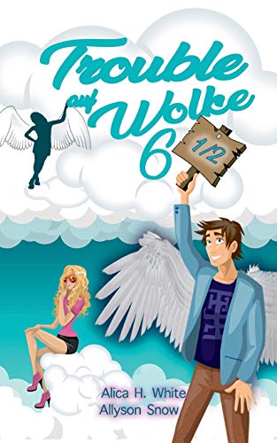 Trouble auf Wolke 6 1/2