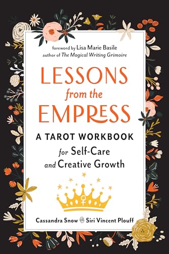 Lessons from the Empress: A Tarot Workbook for Self-Care and Creative Growth