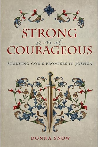 Strong and Courageous: Studying God's Promises in Joshua Strong and Courageous: Studying God's Promises in Joshua von Concordia Publishing House