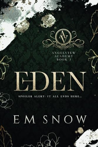Eden: A Dark High School Romance (Angelview Academy, Band 3)