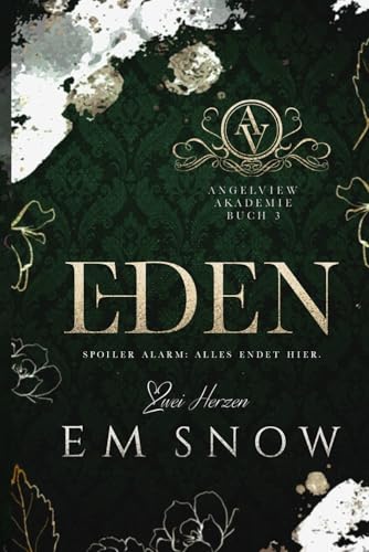 Eden: Eine dunkle Akademie-Liebesgeschichte (Angelview Akademie, Band 3)
