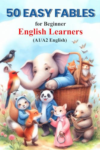50 Easy Fables for Beginner English Learners (A1/A2 English) von Independently published