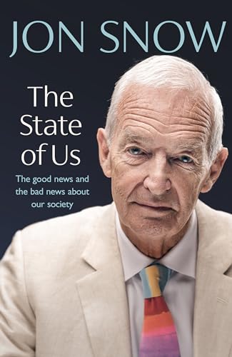 The State of Us: The good news and the bad news about our society von Bantam Press