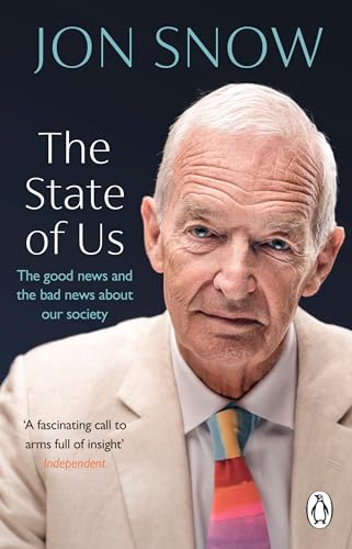 The State of Us: The good news and the bad news about our society von Penguin