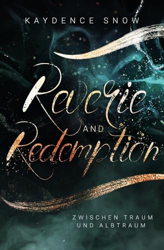 Reverie and Redemption - Zwischen Traum und Albtraum