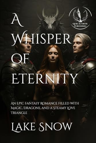 A Whisper of Eternity: An Epic Fantasy Romance Filled with Magic, Dragons, and a Steamy Love Triangle (Elderglow Chronicles, Band 7) von Independently published