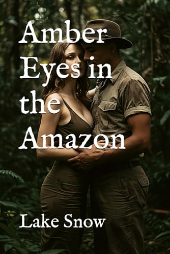 Amber Eyes in the Amazon Amber Eyes in the Amazon von Independently published