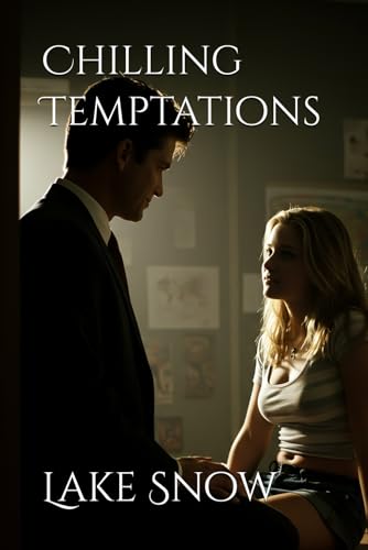 Chilling Temptations (Lines We Crossed) Chilling Temptations (Lines We Crossed) von Independently published