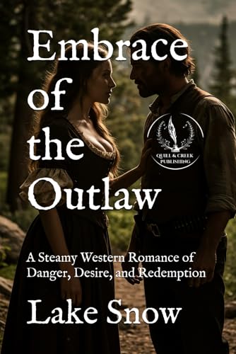 Embrace of the Outlaw (Lawless Lands) Embrace of the Outlaw (Lawless Lands) von Independently published