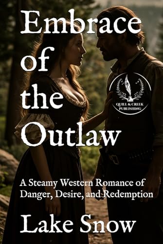 Embrace of the Outlaw (Lawless Lands) Embrace of the Outlaw (Lawless Lands) von Independently published