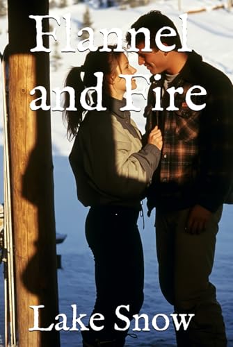 Flannel and Fire (Postcards from Home) Flannel and Fire (Postcards from Home) von Independently published