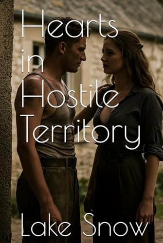 Hearts in Hostile Territory (Hope in the Rubble) Hearts in Hostile Territory (Hope in the Rubble) von Independently published