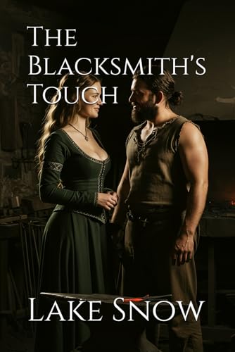 The Blacksmith's Touch (Tales of the Old) The Blacksmith's Touch (Tales of the Old) von Independently published