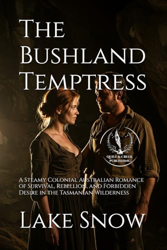 The Bushland Temptress (Lawless Lands) The Bushland Temptress (Lawless Lands) von Independently published