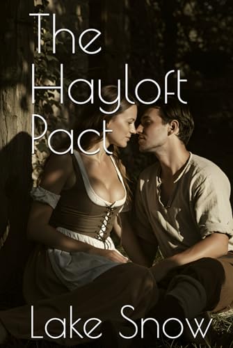 The Hayloft Pact (Tales of the Old) The Hayloft Pact (Tales of the Old) von Independently published