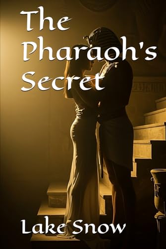 The Pharaoh's Secret (The Whispering Sands) The Pharaoh's Secret (The Whispering Sands) von Independently published