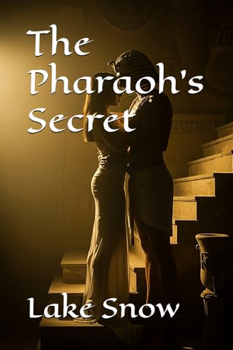 The Pharaoh's Secret (The Whispering Sands) The Pharaoh's Secret (The Whispering Sands) von Independently published