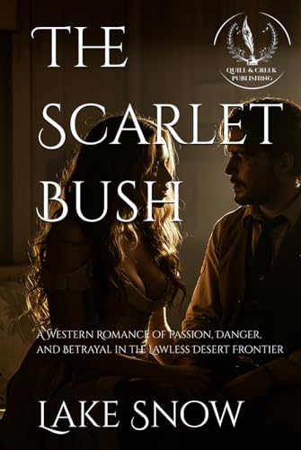 The Scarlet Bush (Lawless Lands) The Scarlet Bush (Lawless Lands) von Independently published