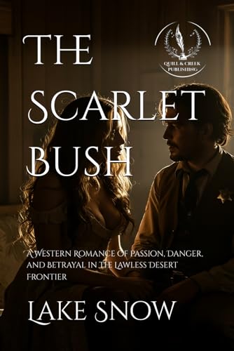 The Scarlet Bush (Lawless Lands) The Scarlet Bush (Lawless Lands) von Independently published