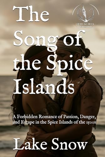 The Song of the Spice Islands (Tides of Passion and Plunder) The Song of the Spice Islands (Tides of Passion and Plunder) von Independently published