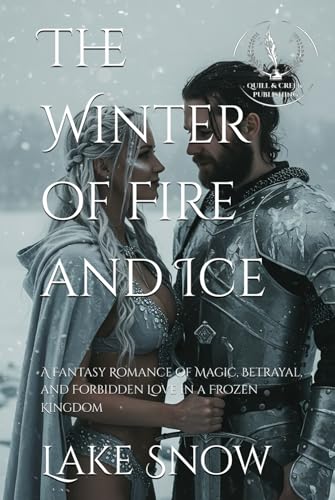 The Winter of Fire and Ice: A Fantasy Romance of Magic, Betrayal, and Forbidden Love in a Frozen Kingdom (Blood and Runelight) von Independently published