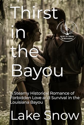 Thirst in the Bayou (Lawless Lands) Thirst in the Bayou (Lawless Lands) von Independently published