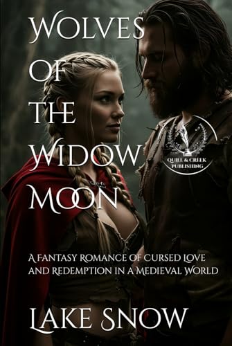 Wolves of the Widow Moon: A Fantasy Romance of Cursed Love and Redemption in a Medieval World (Blood and Runelight) von Independently published