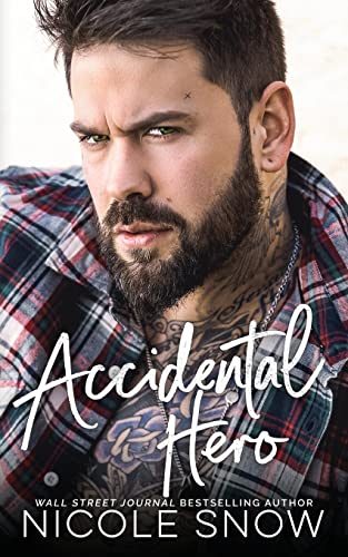 Accidental Hero: A Marriage Mistake Romance Accidental Hero: A Marriage Mistake Romance