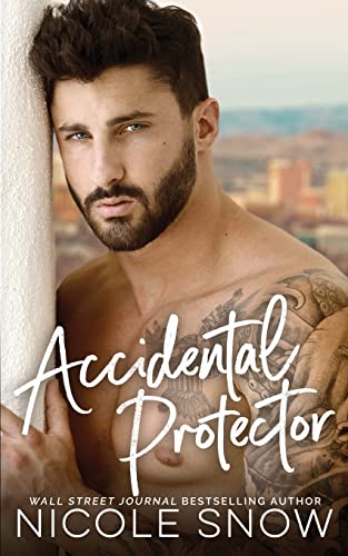 Accidental Protector: A Marriage Mistake Romance von CREATESPACE