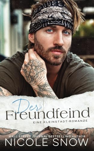 Der Freundfeind: Eine Kleinstadt-Romanze