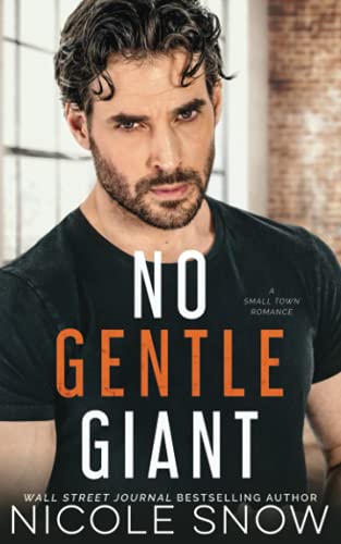 No Gentle Giant: A Small Town Romance (Heroes of Heart's Edge, Band 7)
