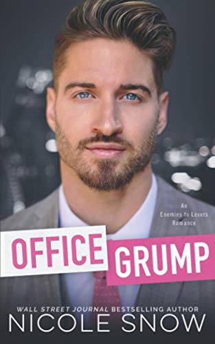 Office Grump: An Enemies to Lovers Romance (Bad Chicago Bosses) von Independently published
