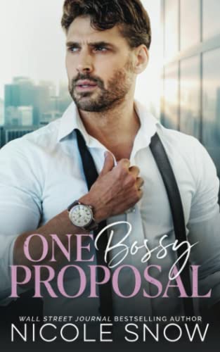 One Bossy Proposal: An Enemies to Lovers Romance (Bossy Seattle Suits)