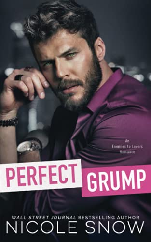 Perfect Grump: An Enemies to Lovers Romance (Bad Chicago Bosses) von Independently published