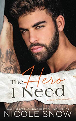 The Hero I Need: A Small Town Romance (Knights of Dallas, Band 3) von Independently published