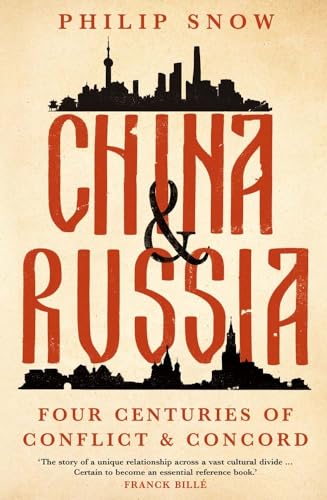China and Russia: Four Centuries of Conflict and Concord von Yale University Press