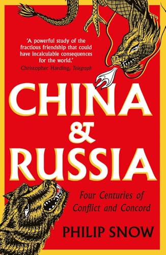 China and Russia: Four Centuries of Conflict and Concord von Yale University Press