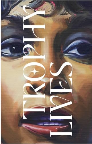 Trophy Lives: On the Celebrity as an Art Object (DISCOURSE, Band 14)