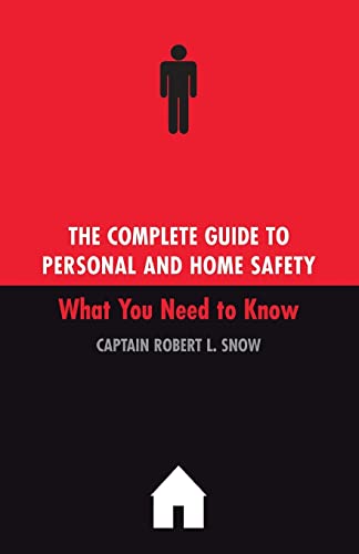 The Complete Guide To Personal And Home Safety: What You Need To Know von Da Capo Press