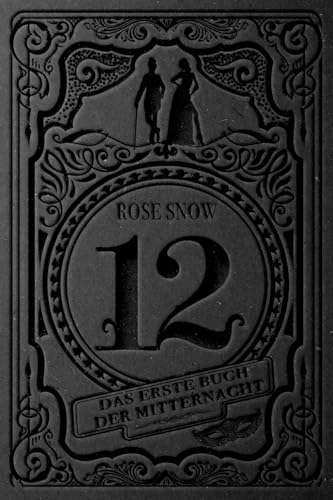 12 - Das erste Buch der Mitternacht (12 - Die Bücher der Mitternacht, Band 1) von Independently published