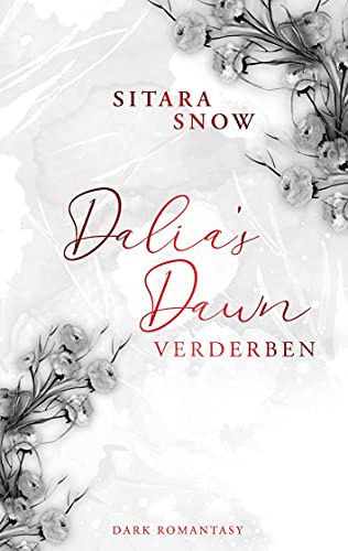 Dalia's Dawn: Verderben