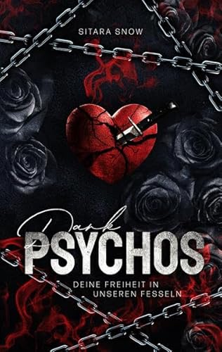 Dark Psychos: Deine Freiheit In Unseren Fesseln von Fakriro