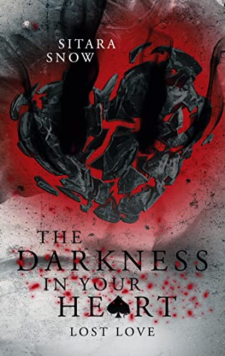 The Darkness In Your Heart: Lost Love