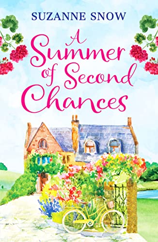 A Summer of Second Chances: An uplifting and feel-good romance to fall in love with (Welcome to Thorndale, 3, Band 3)