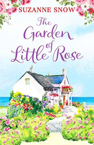The Garden of Little Rose: A gorgeous and heartwarming romance (Welcome to Thorndale, 2, Band 2)