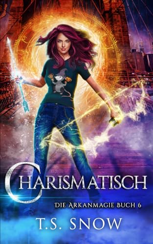 Charismatisch (Die Arkanmagie, Band 6) von Camara Brasileira do Livro