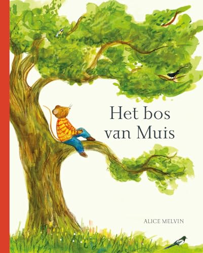 Het bos van Muis: een jaar in de natuur von Christofoor, Uitgeverij