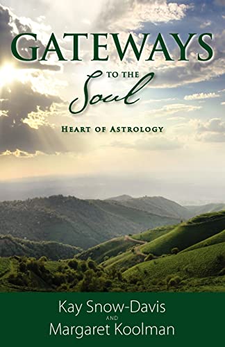 Gateways to the Soul: Heart of Astrology