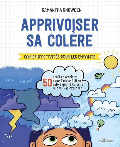 Apprivoiser sa colère - Cahier d'activités pour les enfants von CONTRE DIRES